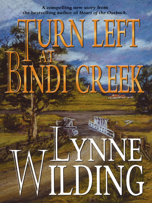 Title details for Turn Left at Bindi Creek by Lynne Wilding - Available